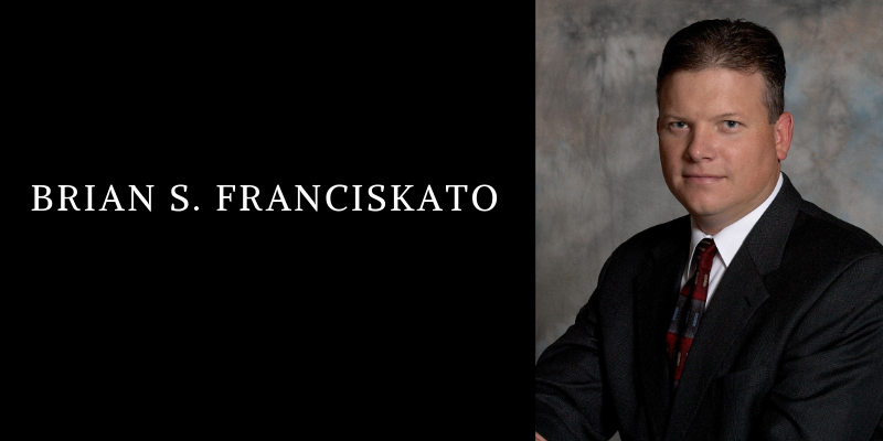 Recognition & Honors for Brian S. Franciskato